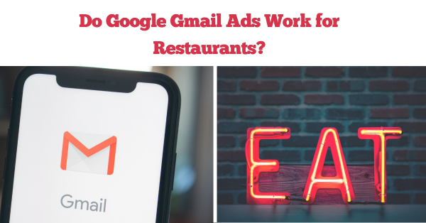 How to use Gmail Ads for Restaurants