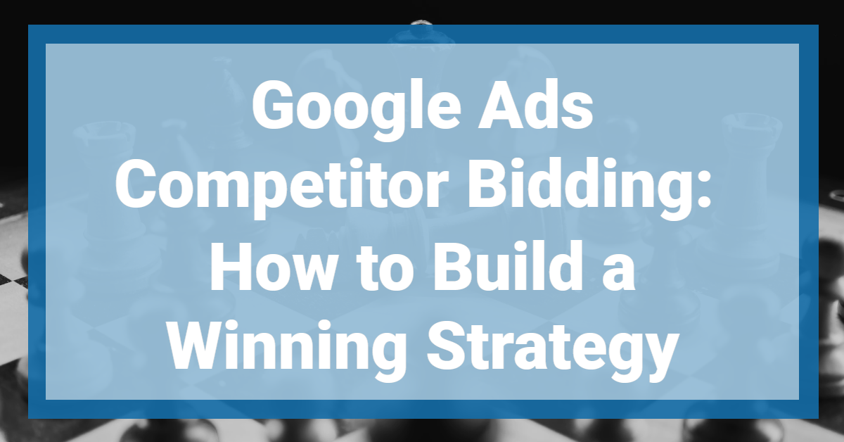 How to build a competitor bidding strategy