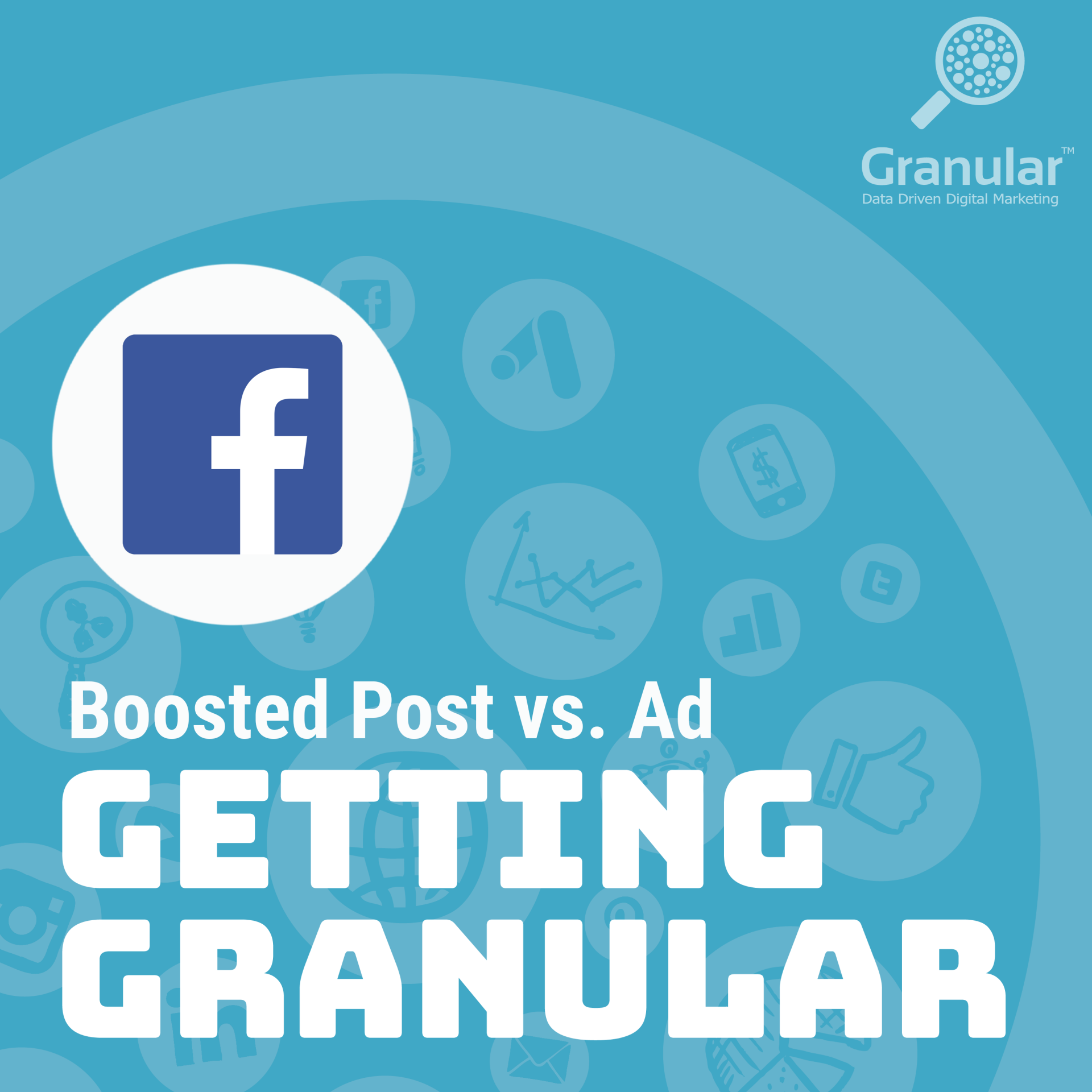 Granular Podcast: Getting Granular: Boosted Post vs. Ad
