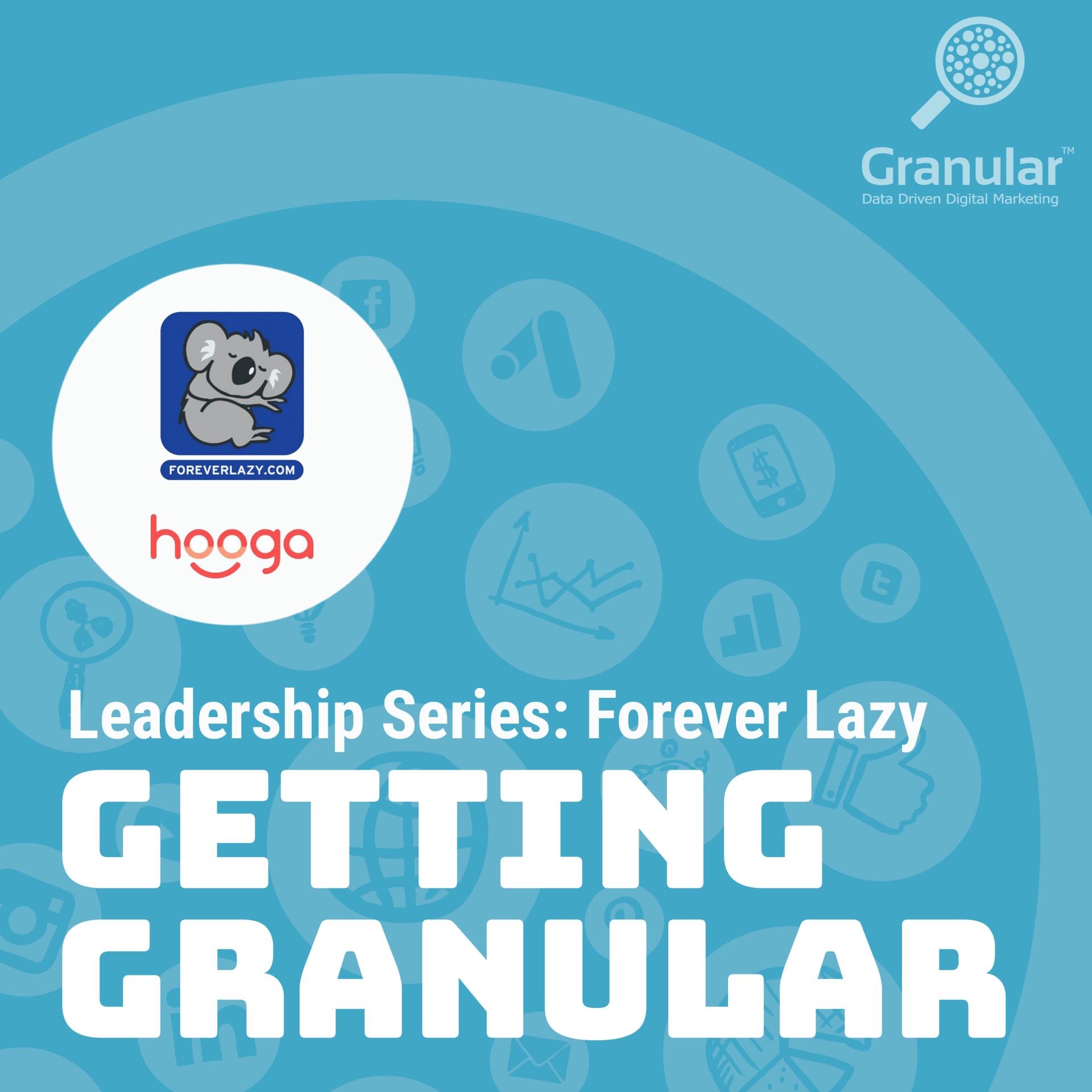 Granular Podcast: Getting Granular - Leadership Series: Forever Lazy