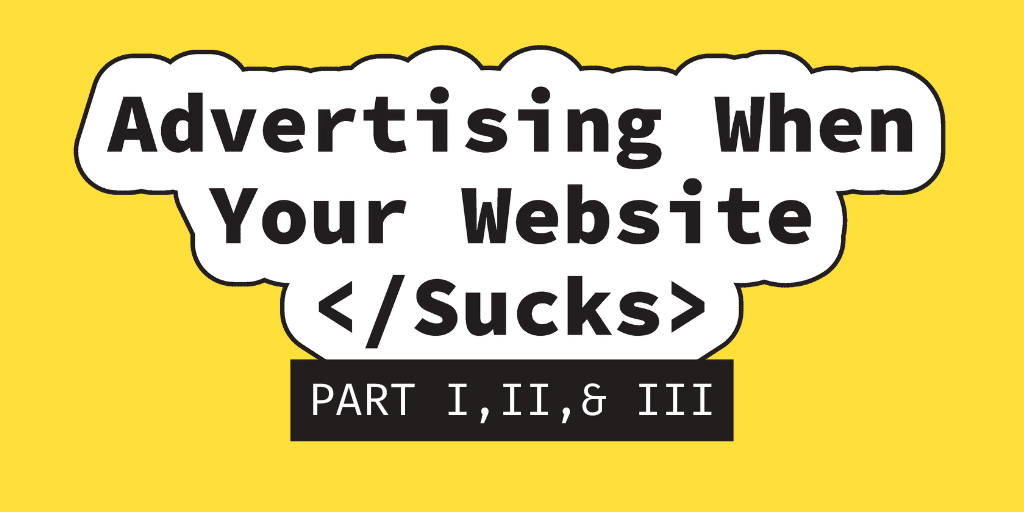 Website Sucks Part I, II, and III Blog Banner