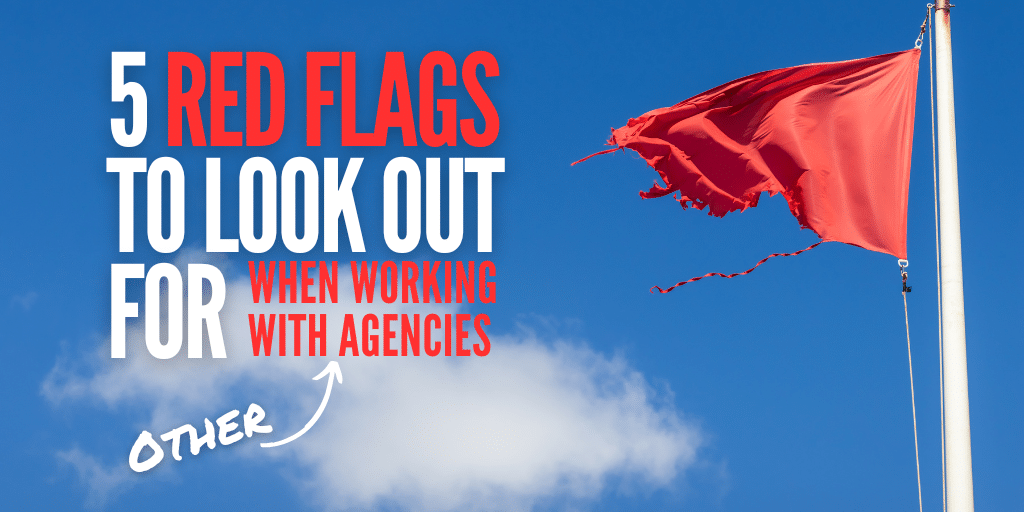 Agency Red Flags_Blog Banner