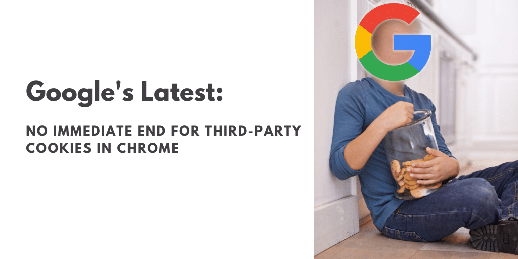 No Immediate End for Third-Party Cookies in Chrome_Blog Banners